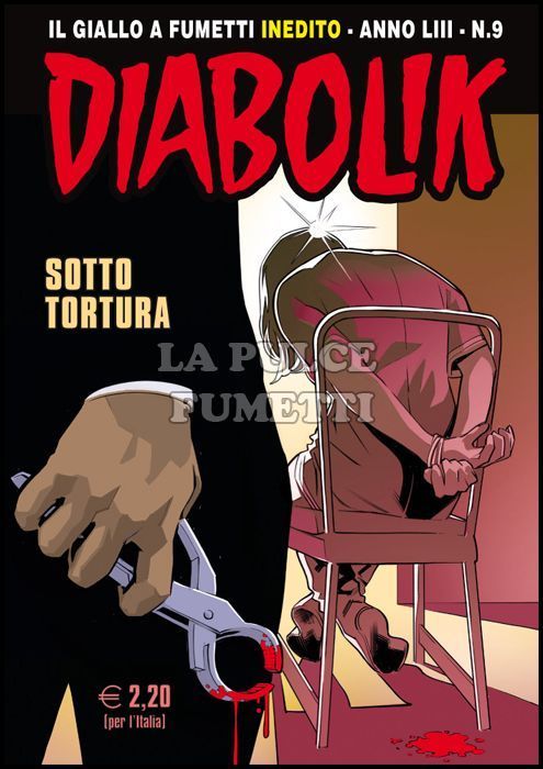 DIABOLIK ORIGINALE ANNO 53  #     9: SOTTO TORTURA